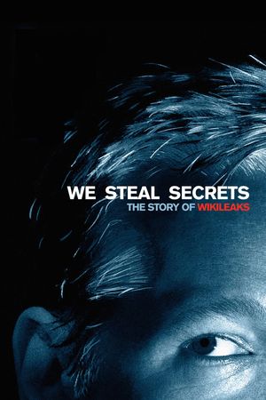 We Steal Secrets: The Story of WikiLeaks film poster