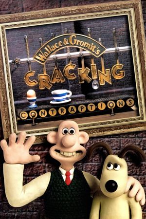 Wallace & Gromit’s Cracking Contraptions film poster