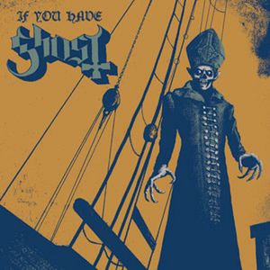 If You Have Ghost album cover