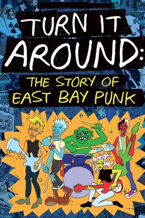 Turn It Around: The Story of East Bay Punk film poster