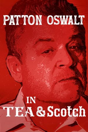 Patton Oswalt: Tea & Scotch film poster