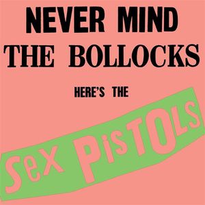 Nevermind the Bollocks, Here’s the Sex Pistols album cover