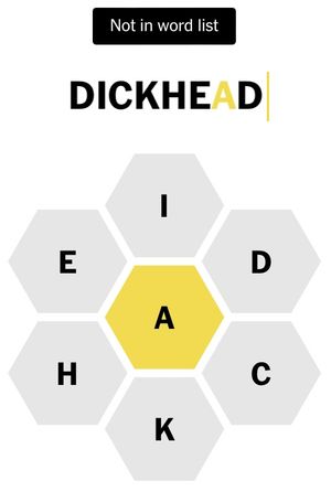 Screenshot of @NYTimes’ Spelling Bee game. The available letters are I, D, C, K, H, E, and the middle letter is A. At the top, a pangram guess: DICKHEAD. The game indicates that guess is “not in the word list.”