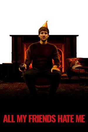 All My Friends Hate Me film poster
