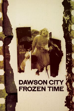 Dawson City: Frozen Time film poster