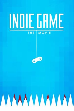 Indie Game: The Movie film poster