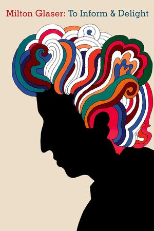 Milton Glaser: To Inform & Delight film poster