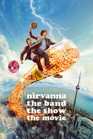 Nirvanna the Band the Show the Movie film poster