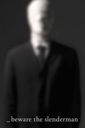 Beware the Slenderman film poster