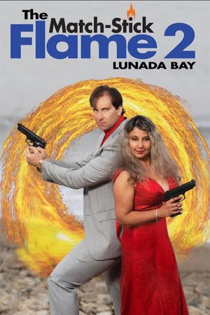 The Match-Stick Flame 2: Lunada Bay film poster