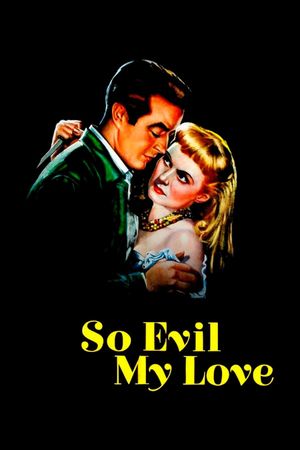 So Evil My Love film poster