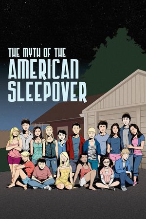 The Myth of the American Sleepover film poster