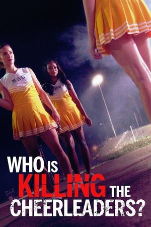 Who Is Killing the Cheerleaders? film poster